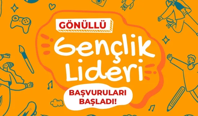 Gönüllü Gençlik Liderliği başvuruları başladı