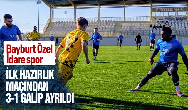 Bayburt Özel İdare spor, Antalya’da İlk hazırlık maçından galip ayrıldı