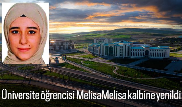 Bayburt'ta üniversite öğrencisi Melisa kalbine yenildi