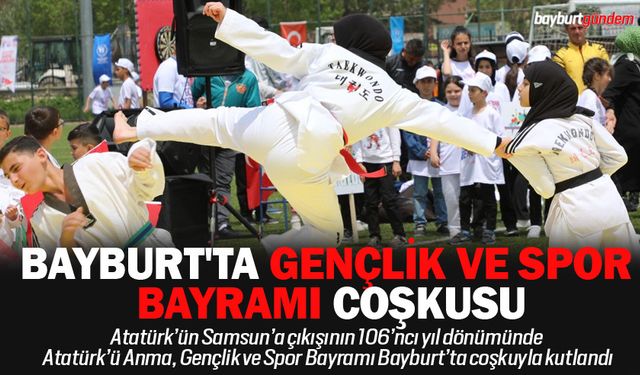 Bayburt'ta Gençlik ve spor Bayramı coşkusu