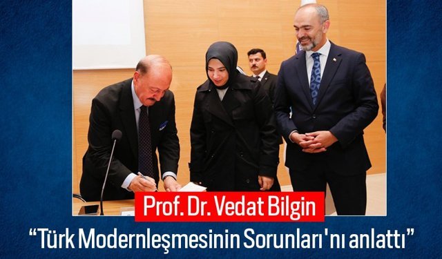 Prof. Dr. Vedat Bilgin, Bayburt Üniversitesi'nde konferans verdi.