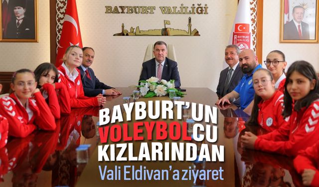 Voleybolcu kızlarından Vali Eldivan’a ziyaret