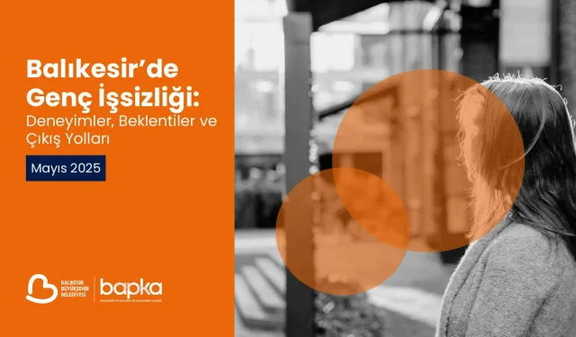 BAPKA’nın genç işsizlik raporu yayımlandı