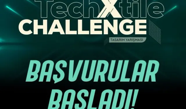 7. TechXtile Challenge 2025 başvuruları başladı