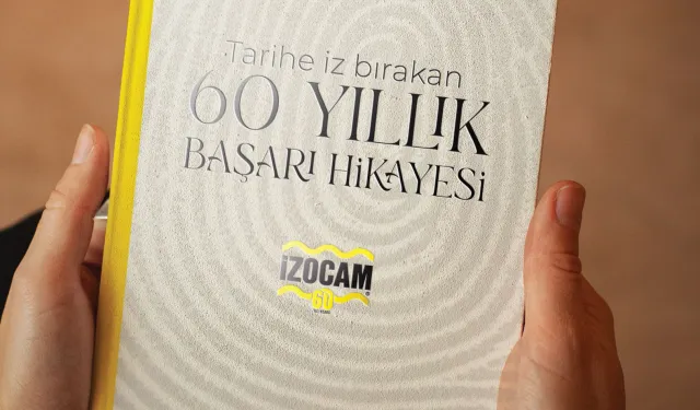 İzocam’dan 60. yıla özel kitap... Tarihe iz bırakan başarı hikayesi