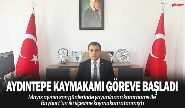 Aydıntepe Kaymakamı Göreve başladı