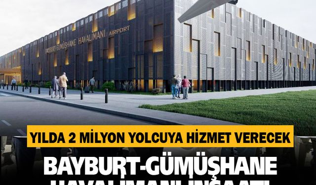 Bayburt-Gümüşhane havalimanı inşaatı yükseliyor