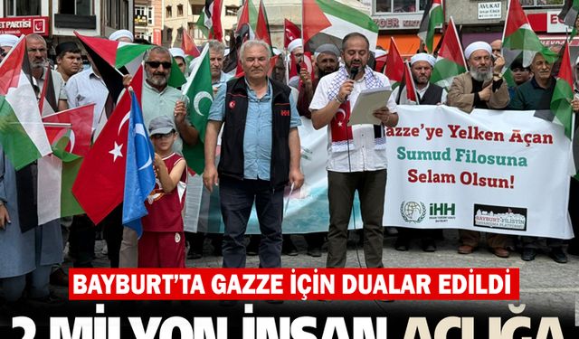 Bayburt’ta Gazze için dualar edildi