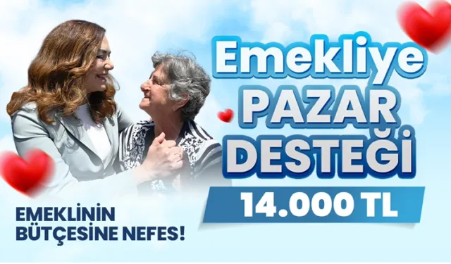 Emekliye pazar desteği 14 bin lira
