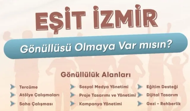 'Eşit İzmir' gönüllülerini arıyor