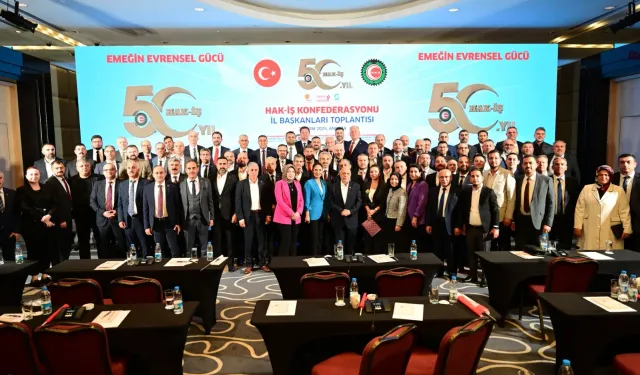 HAK-İŞ il başkanları Ankara'da buluştu