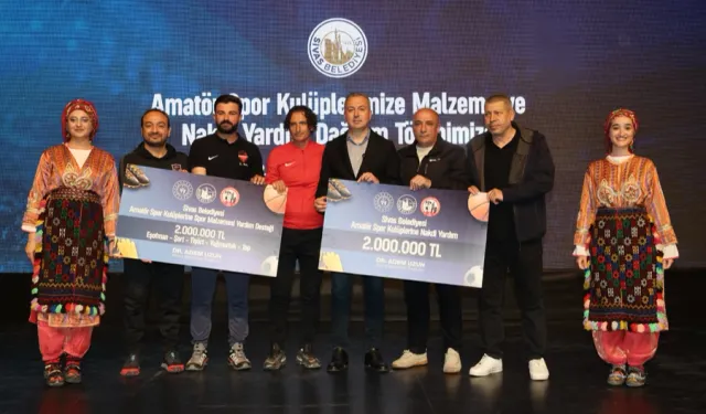 Sivas’ta amatör spor kulüplerine 4 milyon TL’lik destek