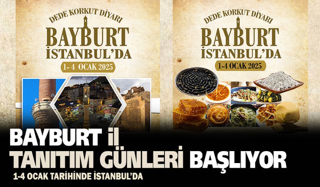 Bayburt İl tanıtım Günleri İstanbul’da başlıyor.