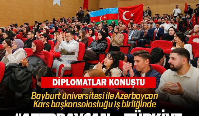 Bayburt üniversitesinde “Azerbaycan – Türkiye ilişkileri” paneli