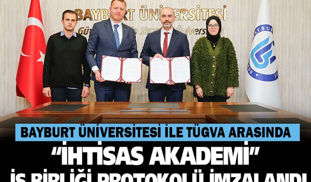 Bayburt üniversitesi ile TÜGVA arasında iş birliği