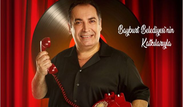 Bayburt’ta 80’ler ve 90’lar Rüzgarı Esecek