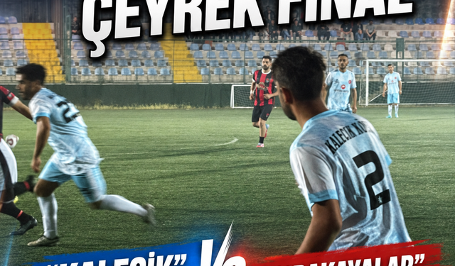 Köyler arası Futbol Turnuvası Çeyrek final,SIRAKAYALAR-KALECİK Maçı