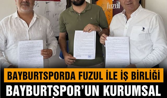 Bayburtspor İçin İmzalar Atıldı: Fuzul Kulübün Sponsoru Oldu