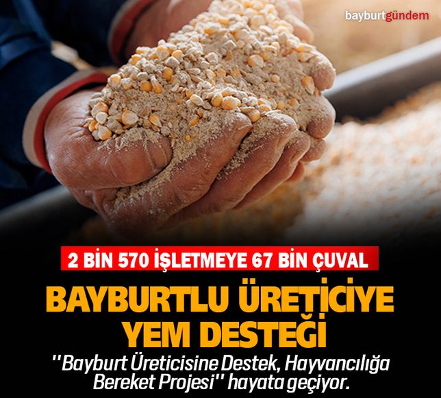 Bayburtlu Üreticiye Yem Desteği