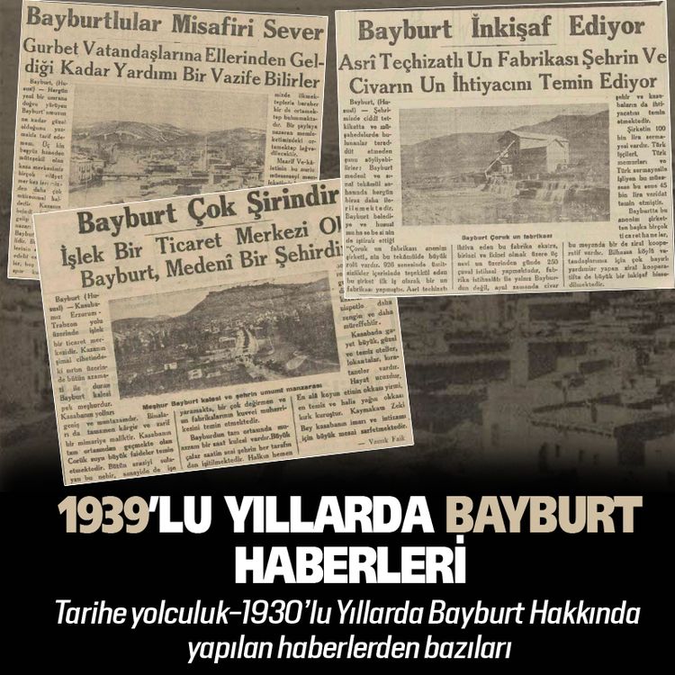 1930’lu Yıllarda Bayburt Hakkında yapılan haberler