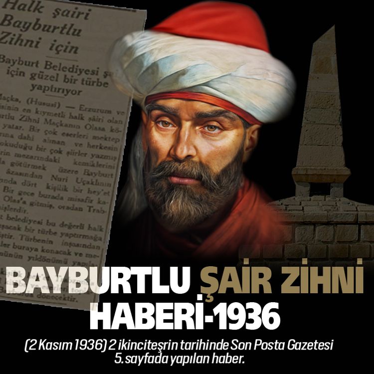 Şair Zihni için Bayburt’ta anıt yapılacak haberi