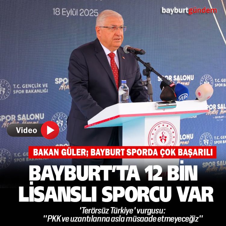 Bakan Güler, Bayburt'un spordaki başarılarına dikkat çekti