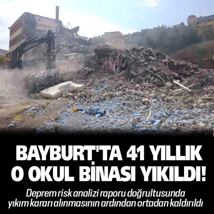 Bayburt'ta 41 yıllık o okul binası yıkıldı!