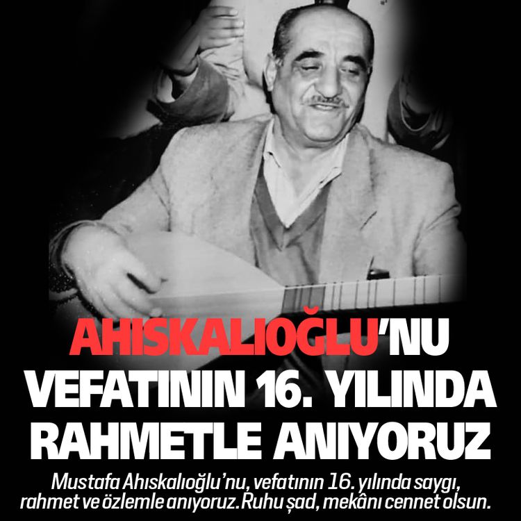 Ahıskalıoğlu’nu Vefatının 16. Yılında Rahmetle Anıyoruz