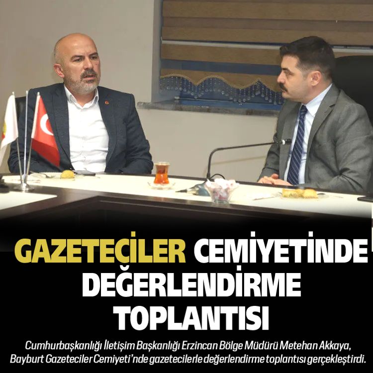 Bayburt Gazeteciler Cemiyeti'nde değerlendirme toplantısı