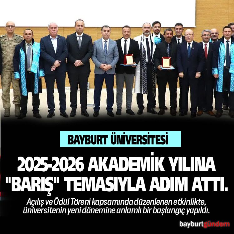 Bayburt Üniversitesi, 2025-2026 Akademik Yılına "Barış" temasıyla adım attı.