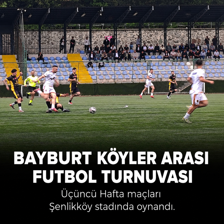 Bayburt Köylerarası Futbol Turnuvası üçüncü hafta maçları oynandı.