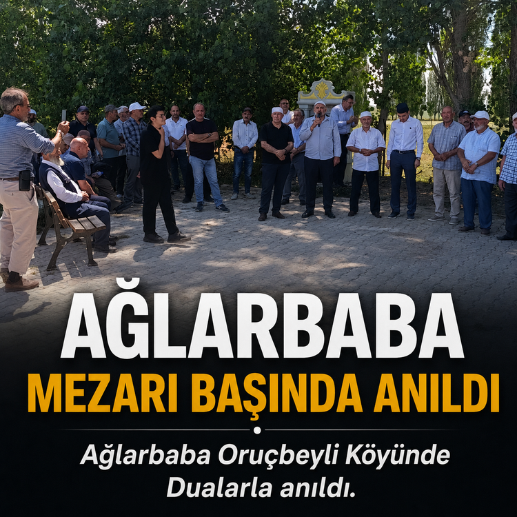 Bayburt’un Manevi Değerlerinden Ağlarbaba,Dualarla Anıldı