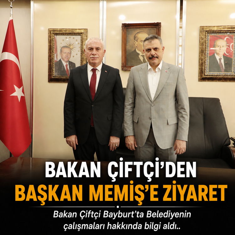 İçişleri Bakanı Mustafa Çiftçi’den Başkan Mete Memiş'e Ziyaret