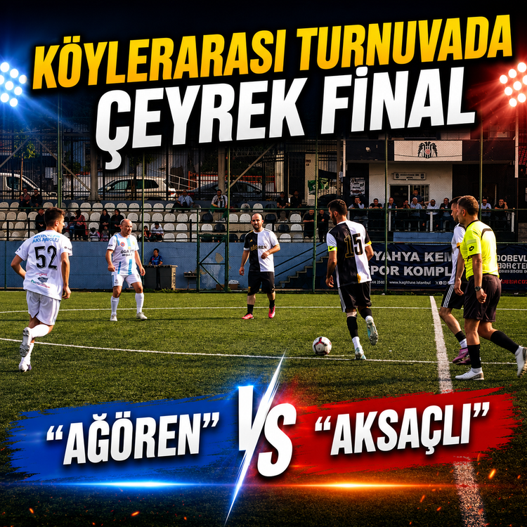 Köyler arası Futbol Turnuvası Çeyrek final, AĞÖREN-AKSAÇLI Maçı