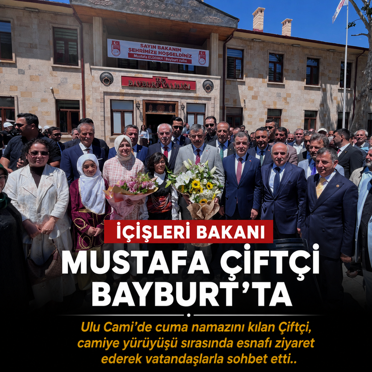 İçişleri Bakanı Mustafa Çiftçi Bayburt'ta