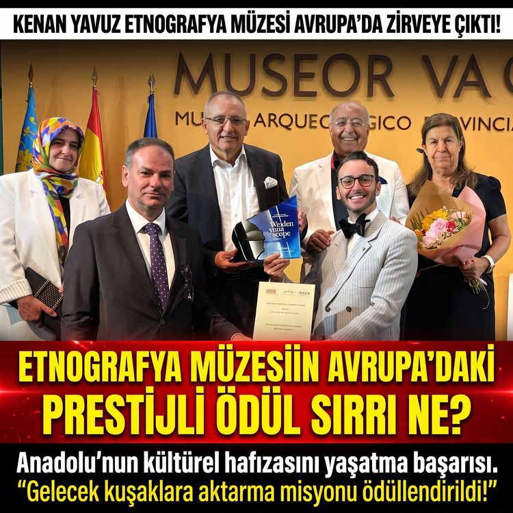 Kenan Yavuz Etnografya Müzesi’ne Avrupa Müze Akademisi’nden Prestijli Ödül