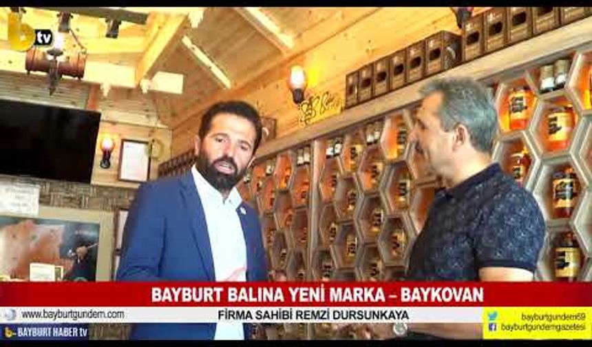 BAYKOVAN- BAYBURT BALI MARKA OLDU