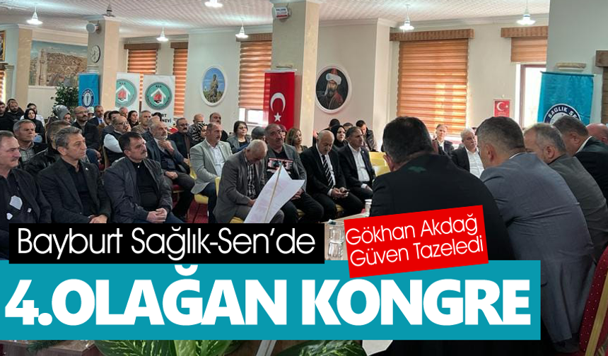 Bayburt Sağlık-Sen'de 4. Olağan Kongresini yaptı