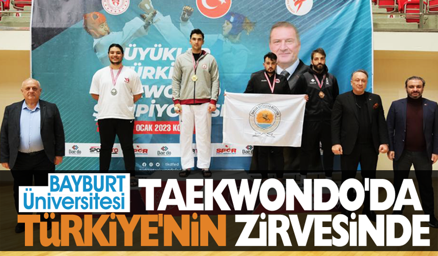 Bayburt Üniversitesi Taekwondo'da Türkiye'nin Zirvesinde