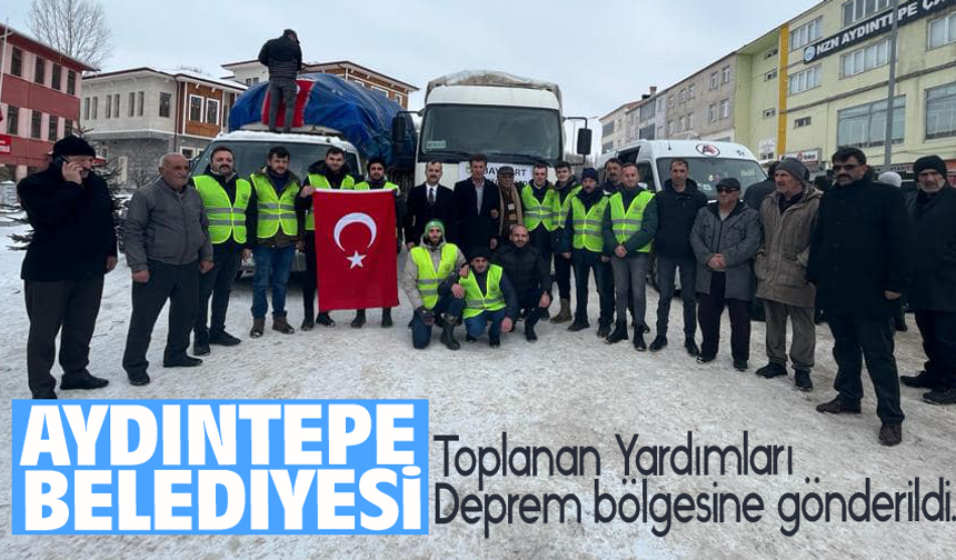 Aydıntepe belediyesi Yardımları  Deprem bölgesine gönderdi.