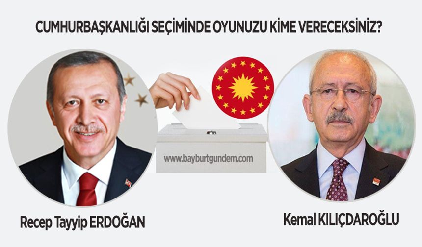 CUMHURBAŞKANLIĞI SEÇİMİNDE OYUNUZU KİME VERECEKSİNİZ?