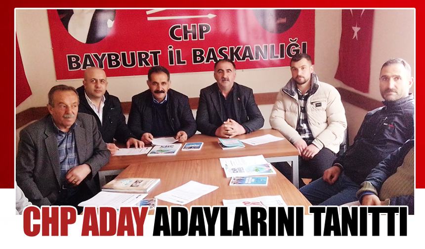CHP Bayburt'ta aday adaylarını tanıttı