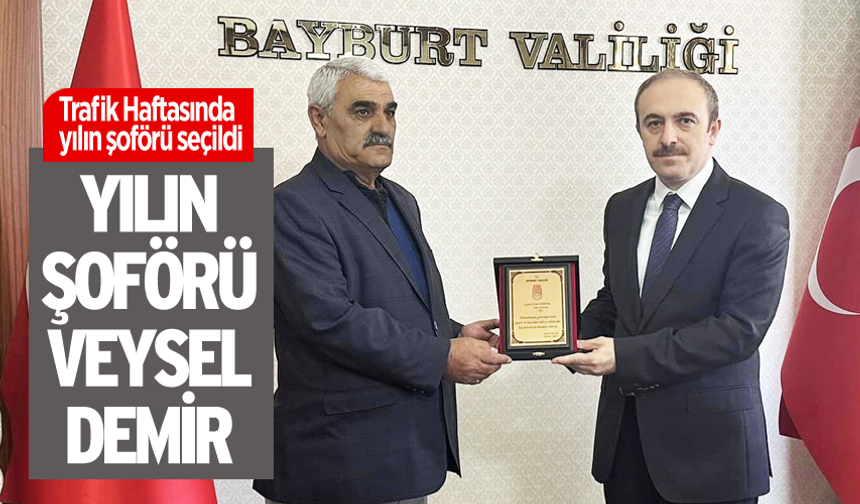 Veysel Demir,Bayburt'ta yılın şoförü seçildi