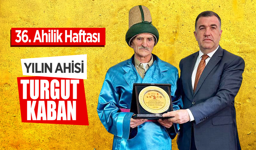 Bayburt'ta Yılın Ahisi Turgut Kaban seçildi