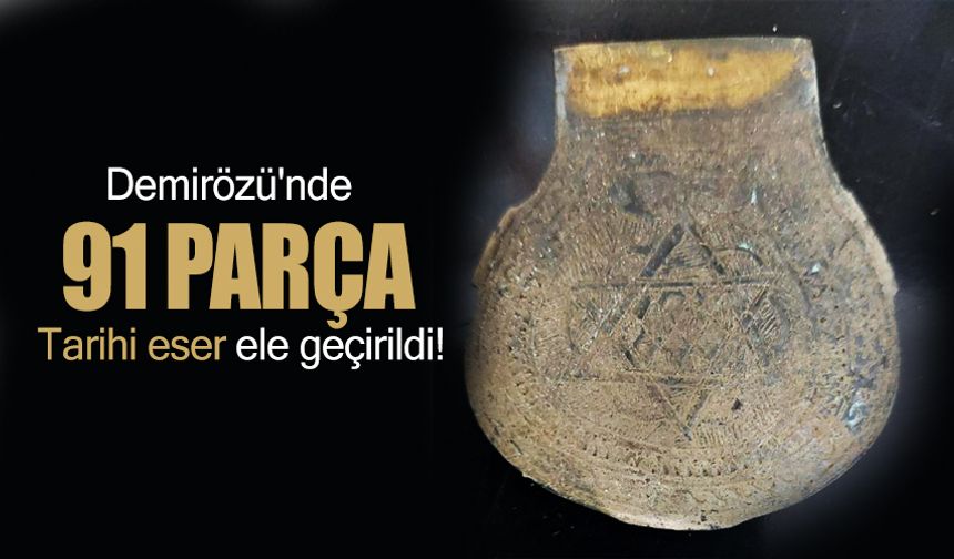 Demirözü'nde 91 parça tarihi eser ele geçirildi!