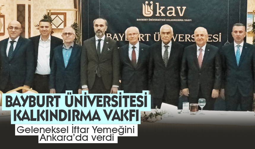 Üniversite kalkındırma Vakfı geleneksel iftarını Ankara'da verdi.