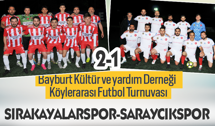 Bayburt Köylerarası Futbol Turnuvasında Sırakayalar-Saraycık karşılaşması