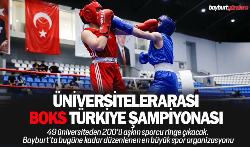 Boks Türkiye Şampiyonası Bayburt Üniversitesinde başladı