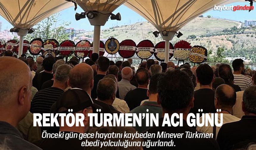 Rektör Mutlu Türkmen'in annesi Ankara ebedi yolculuğuna uğurlandı