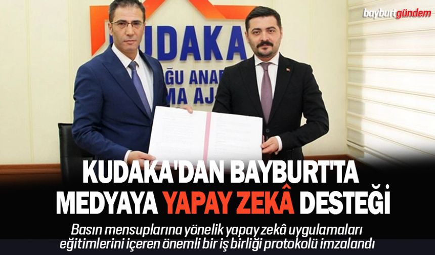 KUDAKA'dan Bayburt'ta Medyaya Yapay Zekâ Desteği